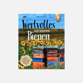 Wertvolles von unseren Bienen, Bruneau