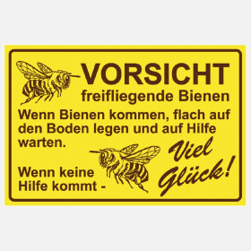 Schild "Vorsicht freifliegende Bienen..."